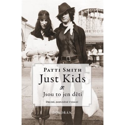 Just Kids / Jsou to jen děti - Patti Smith – Zboží Mobilmania