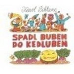 Spadl buben do kedluben - Šiktanc Karel – Hledejceny.cz