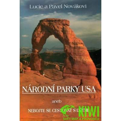 Národní parky USA - Lucie, Pavel Novákovi