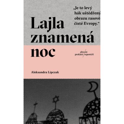 Lajla znamená noc - Aleksandra Lipczak – Hledejceny.cz