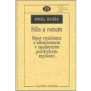 Síla a rozum - Pavel Barša