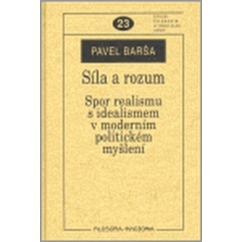 Síla a rozum - Pavel Barša