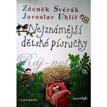 Nejznámější dětské písničky Zdeněk Svěrák & Jaroslav Uhlíř zpěv / akordy