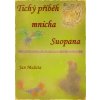 Elektronická kniha Tichý příběh mnicha Suopana… - Jan Mašata