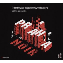 Praha NOIR - Miloš Urban, Petr Šabach, Kateřina Tučková, Jiří Walker Procházka, Štěpán Kopřiva, Petra Soukupová, Michaela Klevisová, Michal Sýkora, Ondřej Neff, Markéta Pilátová, Martin Goffa, Irena H