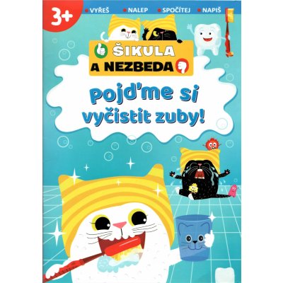 Pojďme si vyčistit zuby! -Šikula a Nezbeda – Hledejceny.cz