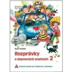 Rozprávky o dopravných značkách 2 - Peter Stoličný – Hledejceny.cz