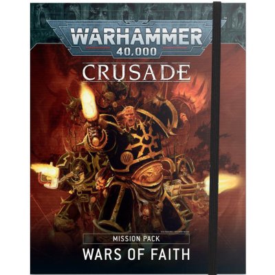 GW Warhammer 40000: Crusade Mission Pack Wars of Faith – Zboží Živě