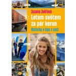 Letem světem za pár korun - Zuzana Zvěřová – Zboží Mobilmania