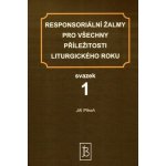 Responsoriální žalmy pro všechny příležitosti liturgického roku 1. a 2.díl - Plhoň Jiří – Sleviste.cz