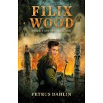 Filix Wood: Pouze nejslabší přežijí - Petrus Dahlin – Hledejceny.cz