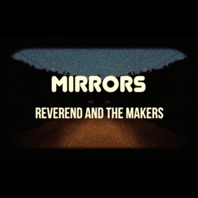 Reverend And The Makers - Mirrors/Deluxe CD