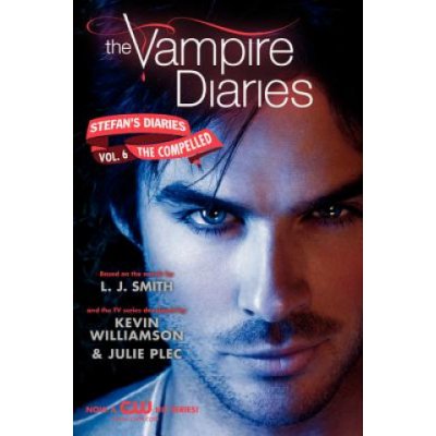 The Vampire Diaries: Stefan Diaries - The Compelled – Zbozi.Blesk.cz