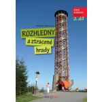 Radioservis vydavatelství průvodce Rozhledny a ztracené hrady 2.díl východ ČR (Vladimír P