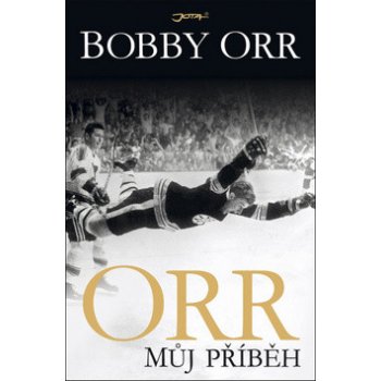 ORR Můj příběh - Bobby Orr