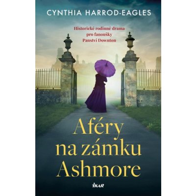 Aféry na zámku Ashmore - Cynthia Harrod-Eagles – Hledejceny.cz