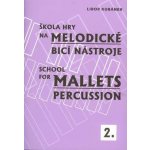 Škola hry na melodické bicí nástroje 2. – Hledejceny.cz