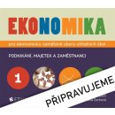 Ekonomika 1 pro ekonomicky zaměřené obory SŠ - Klínský Petr, Münch Otto, Frydryšková Yvetta, Čechová Jarmila