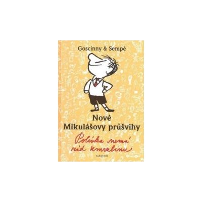 Nové Mikulášovy průšvihy - Polívka nemá rád zmrzlinu. René Goscinny. Albatros – Hledejceny.cz