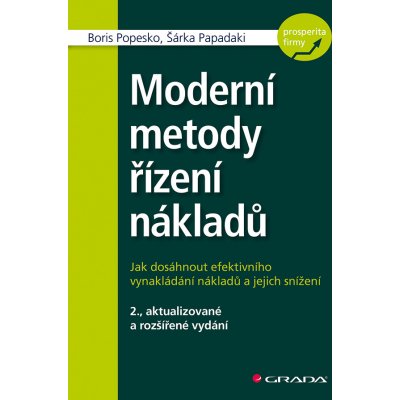 Moderní metody řízení nákladů - Popesko Boris, Papadaki Šárka