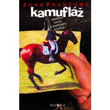 Kamufláž - Detektivní román z dostihového prostředí - Francome John