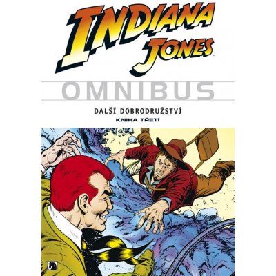 Indiana Jones - Další dobrodružství - kniha třetí - Steve Ditko