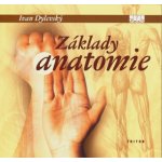 Základy funkční anatomie - Ivan Dylevský – Hledejceny.cz