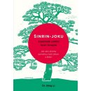 SHINRIN YOKU: Japonské umění lesní koupele - Li Qing, Dr.