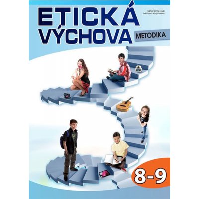 Etická výchova pro 8.-9. ročník - Metodika, Computer Media – Ginterová H., Hajdinová S. – Hledejceny.cz