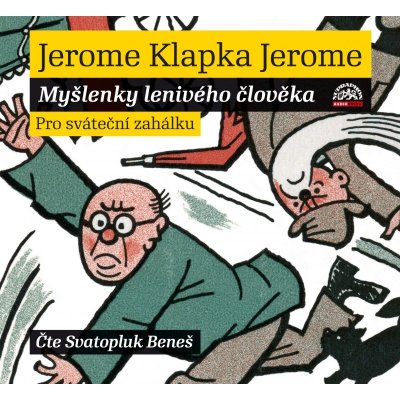 Myšlenky lenivého člověka - J. K. Jerome