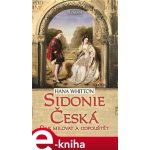 Sidonie Česká - Hana Whitton – Hledejceny.cz