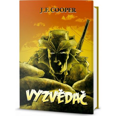 Vyzvědač - James Fenimore Cooper – Hledejceny.cz