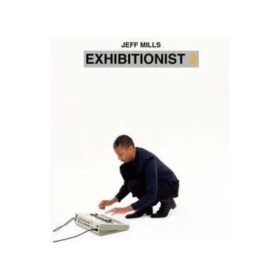 Jeff Mills - Exhibitionist 2 DVD – Hledejceny.cz