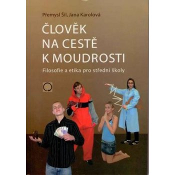 Člověk na cestě k moudrosti - Jana Karolová