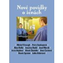 Nové povídky o ženách - Lidka Kábrtová, Marek Epstein, Michal Viewegh, Dora Čechova, Petra Soukupová, Marek Šindelka, Josef Moník, Irena Hejdová, Jaroslav Rudiš, Alice Nellis