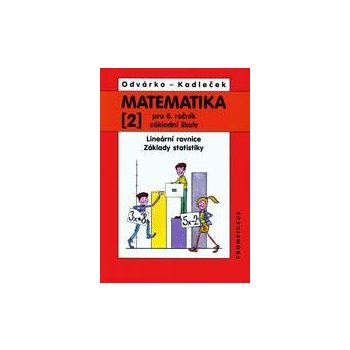 Matematika pro 8. ročník, 2. dil - Lineární rovnice; základy statistiky Odvárko Oldřich a kol.