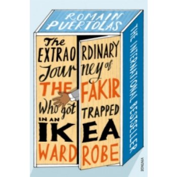 The Extraordinary Journey of the Fakir Who Got Trapped in an Ikea Wardrobe - Romain Puértolas