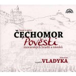 Čechomor & Miroslav Vladyka - Pověsti moravských hradů a zámků CD – Sleviste.cz