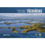Třeboňsko z nebe - Jakub Chovan – Zboží Dáma