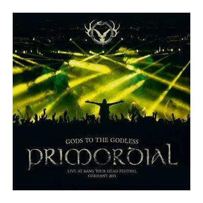 Primordial - Gods To The Godless Live At Bang Your Head Festival Germany 2015 LTD CD – Zbozi.Blesk.cz