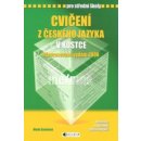  Cvičení z českého jazyka v kostce pro SŠ - Přepracované vydání 2008