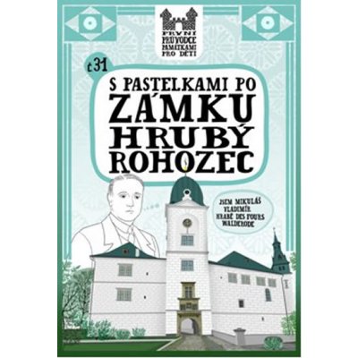 S pastelkami po zámku Hrubý Rohozec - Eva Chupíková – Zboží Mobilmania