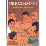 Mimozemšťané - Petráček Jiří, Záruba Jiljí, – Zboží Dáma
