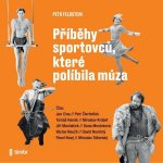 Příběhy sportovců, které políbila múza - Petr Feldstein – Zboží Mobilmania