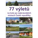 77 výletů na kole po nejkrásnějších místech České republiky - Ivo Paulík