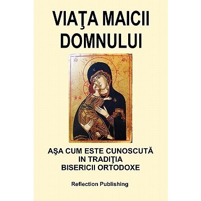 Viata Maicii Domnului Groza Horia IonPaperback