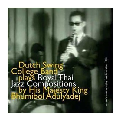 The Dutch Swing College Band - Royal Thai Jazz Compositions CD – Zbozi.Blesk.cz