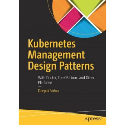 Kubernetes Management Design Patterns Vohra Deepak