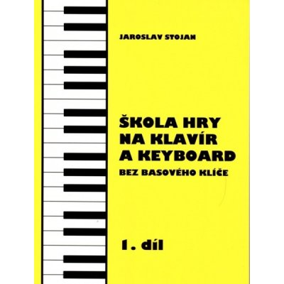 Škola hry na klavír a keyboard 1.díl