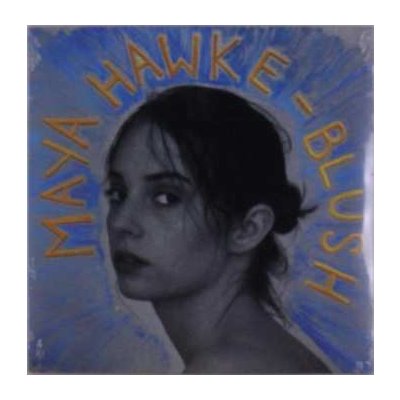 Maya Hawke - Blush LP